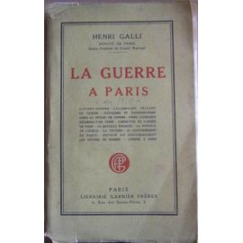 La Guerre A Paris L Avant Guerre L Allemagne Declare La Guerre Socialisme Et Pangermanisme Paris Au Regime De Guerre Apres Charleroi Defendra T On Paris Formation De L Armee Rakuten