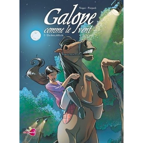 Galope Comme Le Vent - Tome 2 - Un Choix Difficile    Format Album 