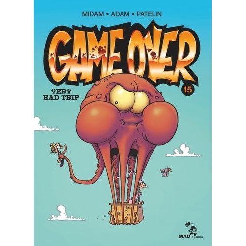 Game Over - Tome 15 - Very Bad Trip    Format Album 
