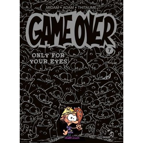 Game Over - Tome 7 - Only For Your Eyes    Format Album 