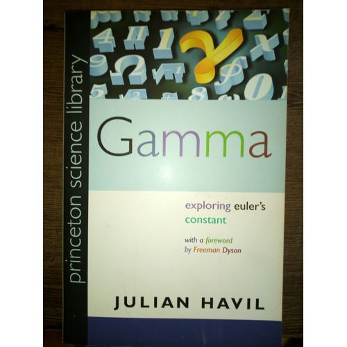 Gamma: Exploring Euler's Constant   de Havil, Julian 