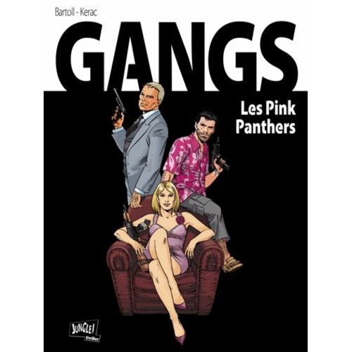 Gangs - Tome 1 - Les Pink Panthers    Format Album 