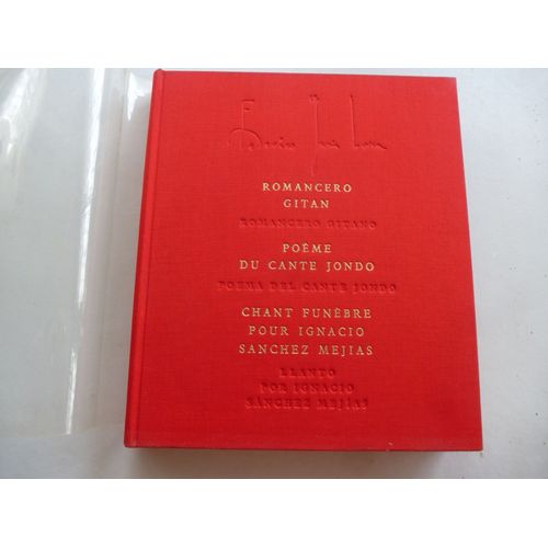 Romancero Gitan - Pome Du Cante Jondo - Chant Funbre Pour Ignacio Sanchez Mejias Romancero Gitan - Pome Du Cante Jondo - Chant Funbre Pour Ignacio Sanchez Mejias   de federico garcia lorca 