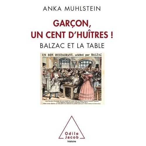Garon, Un Cent D'hutres ! - Balzac Et La Table    Format Broch 