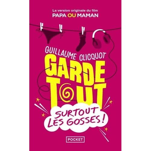 Garde Tout, Surtout Les Gosses !    Format Poche 