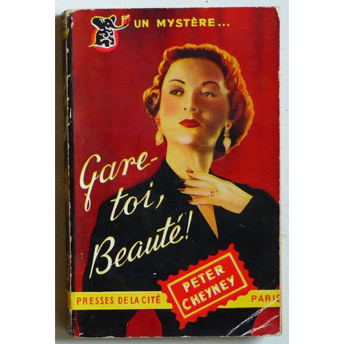 Gare-Toi, Beaut! (Collection 'un Mystre' N21)   de peter cheyney 