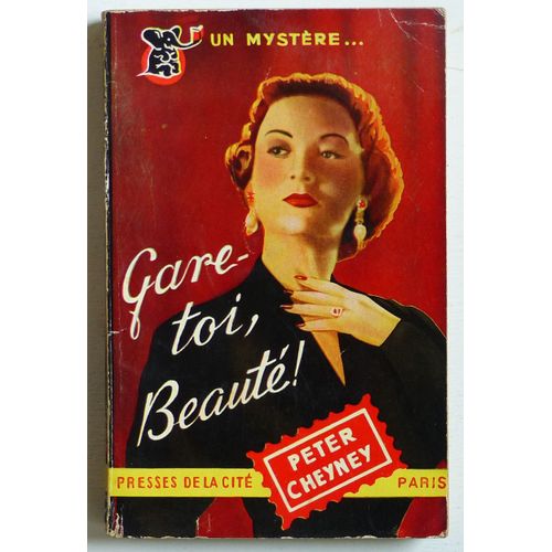 Gare-Toi, Beaut! (Collection 'un Mystre' N21)   de peter cheyney 