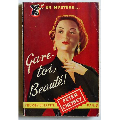 Gare-Toi, Beaut! (Collection 'un Mystre' N21)   de peter cheyney 
