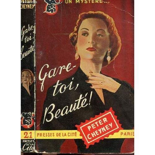 Gare-Toi, Beaute- Collection  Un Mystere..  N21   de peter cheyney
