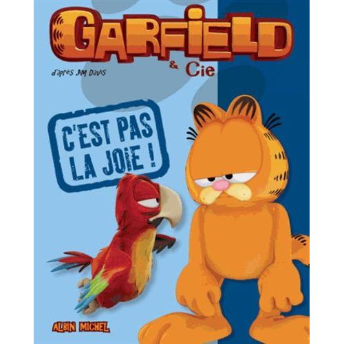 Garfield & Cie - C'est Pas La Joie !   de jim davis  Format Broch 