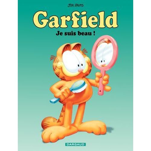 Garfield - Tome 13 - Je Suis Beau !  