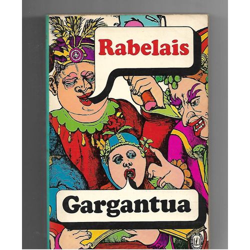 Gargantua, Pantagruel   de franois rabelais