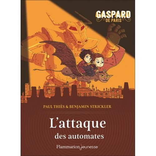 Gaspard De Paris - Tome 2 - L'attaque Des Automates    Format Beau livre 