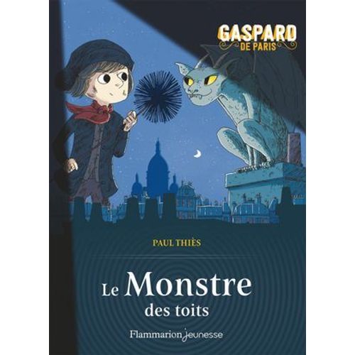 Gaspard De Paris (Tome 1) - Le Monstre Des Toits  