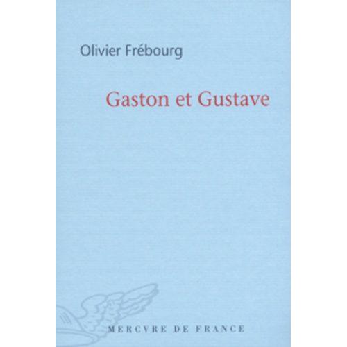 Gaston Et Gustave   de Frbourg Olivier  Format Beau livre 