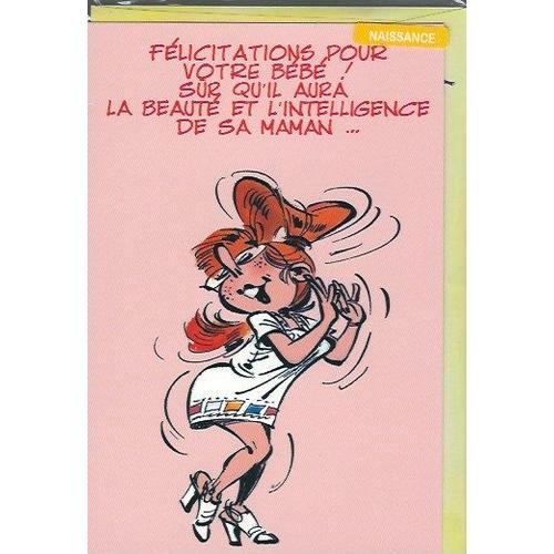 Gaston Lagaffe , Felicitation Pour Votre Bebe Sur Qu'il Aura La Beaute Et L'intelligence De Sa Maman (Franquin)