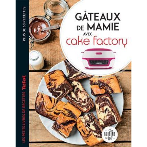 Gteaux De Mamie Avec Cake Factory  