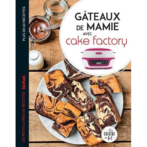 Gteaux De Mamie Avec Cake Factory    Format Beau livre 