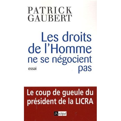 Les Droits De L'homme Ne Se Ngocient Pas   de Gaubert Patrick  Format Broch 