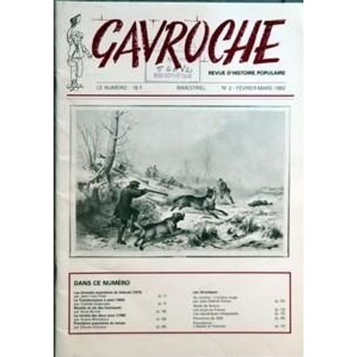 Gavroche N 2 Du 01/02/1982 - Les Emeutes Populaires De Gdansk 1970 Par Jean-Yves Potel - La Transhumance A Pied 1950 Par Clotilde Zsdanszky - Revolte Et Vie Des Camisards Par Anne Burnel - La Revolte Des Deux Sous 1786 Par Ariane Michaloux - Prev...