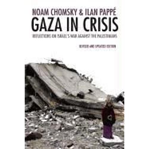 Gaza In Crisis   de Noam Chomsky  Format Broch 