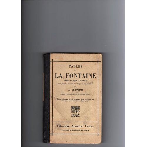 Fables De La Fontaine Classes Par Ordre De Difficult. Avec Notice En Tte De Chaque Fable Et Notes   de GAZIER A 