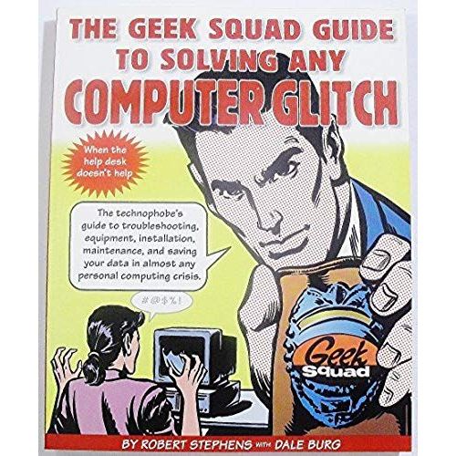 Geek Squad Guide To Solving Any Computer Glitch    Format Broch 