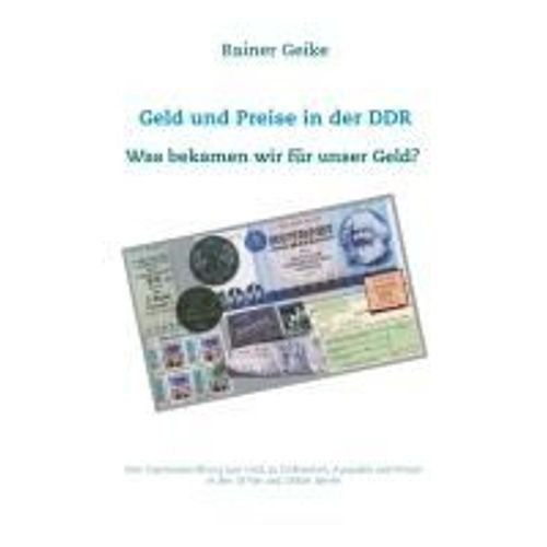 Geld Und Preise In Der Ddr - Was Bekamen Wir Fr Unser Geld?    Format Broch 