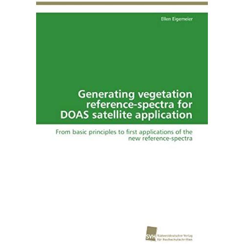 Generating Vegetation Reference-Spectra For Doas Satellite Application   de Ellen Eigemeier  Format Broch 