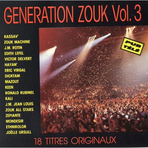 Generation Zouk Volume 3 - Compilation
