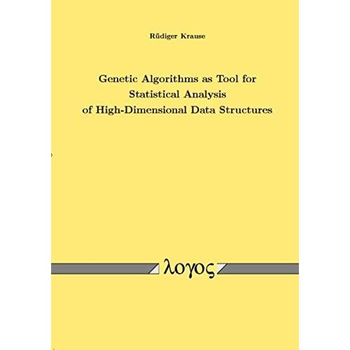 Genetic Algorithms As Tool For Statistical Analysis Of High-Dimensional Data Structures    Format Broch 