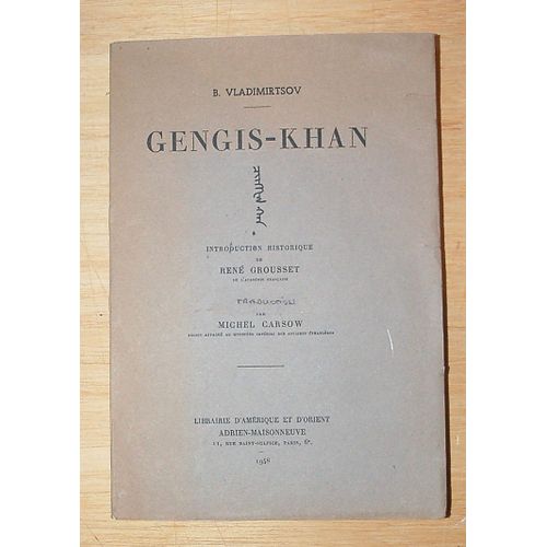 Gengis Khan, Traduit Du Russe Par M. Carsow, Avec Une Introduction Historique De R. Grousset   de B., Vladimirtsov  Format Broch 