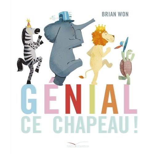 Gnial, Ce Chapeau !   de Won Brian  Format Album 