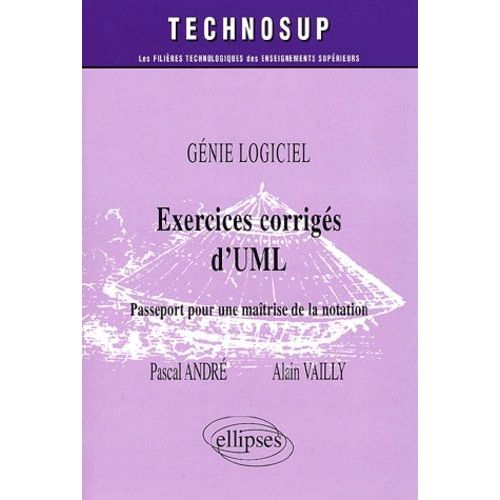 Exercices Corrigs D'uml - Passeport Pour Une Matrise De La Notation   de Andr Pascal  Format Broch 