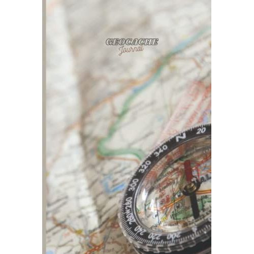 Geocache Journal: Geocaching Trip Record Book |Log Book For Geocache Enthusiasts | Journal To Record Your Geocache Activities   de Engeldinger, Ron  Format Broch 