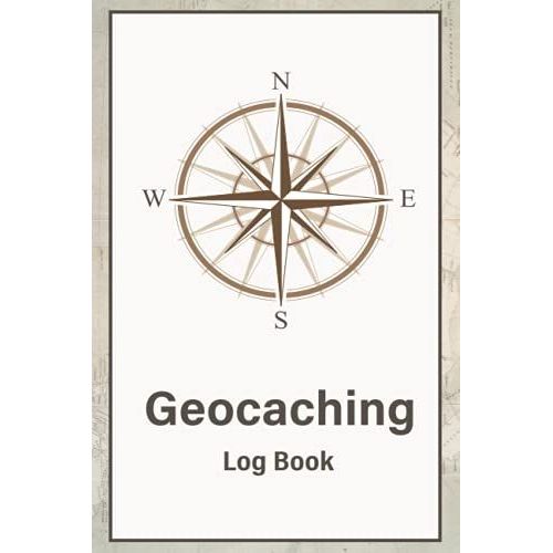 Geocaching Log Book: Great Journal For Your Geocache Adventures And Finds, Record And Log All Your Geocache Adventures.   de mirac, poni  Format Broch 