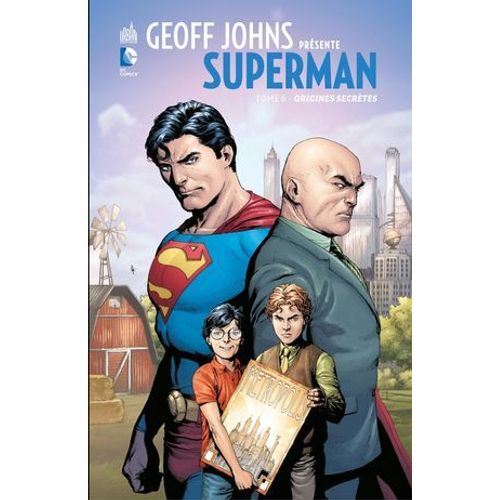 Geoff Johns Prsente Superman - Tome 6 - Origines Secrtes  
