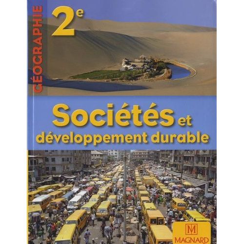 Gographie 2e Socits Et Dveloppement Durable - Manuel lve   de Jalta Jacqueline  Format Beau livre 