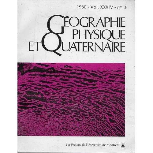 Gographie Physique Et Quaternaire 1980 - Vol. Xxxiv - N 3