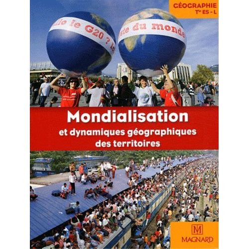 Gographie Tle Es, L, Mondialisation Et Dynamiques Gographiques Des Territoires   de Jalta Jacqueline  Format Broch 