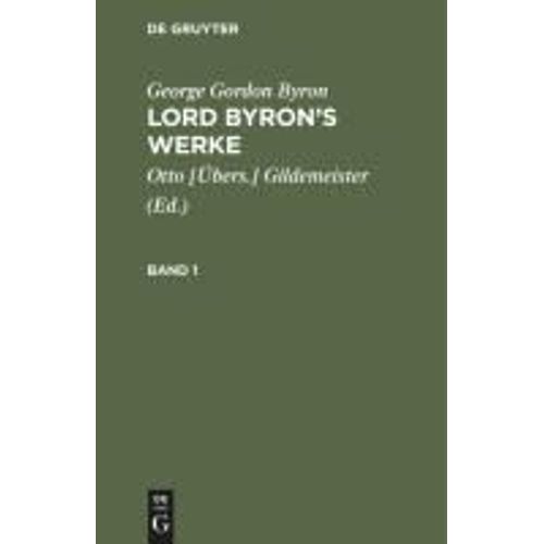 George Gordon Byron: Lord Byron's Werke. Band 1    Format Reli 
