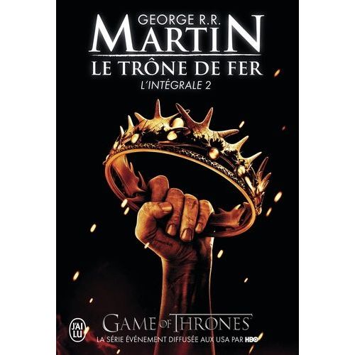 Le Trne De Fer L'intgrale (A Game Of Thrones) - Tome 2   de Martin George R. R.  Format Broch 
