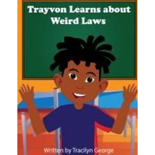 Trayvon Learns About Weird Laws    Format Broch 