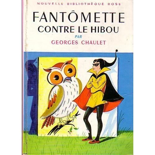 Fantomette Contre Le Hibou   de Georges Chaulet 