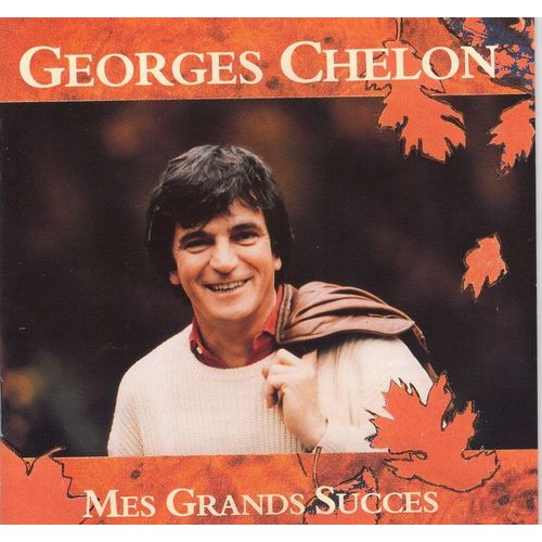 Mes Grands Succes - Georges Chelon