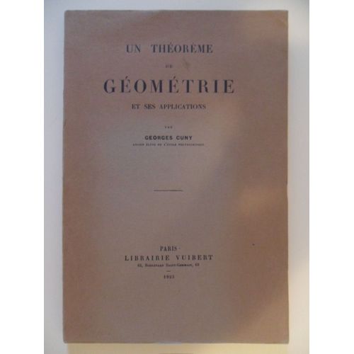 Un Thorme De Gomtrie Et Ses Applications de Georges Cuny