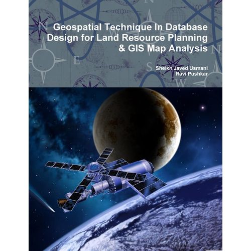 Geospatial Technique In Database Design For Land Resource Planning & Gis Map Analysis    Format Broch 