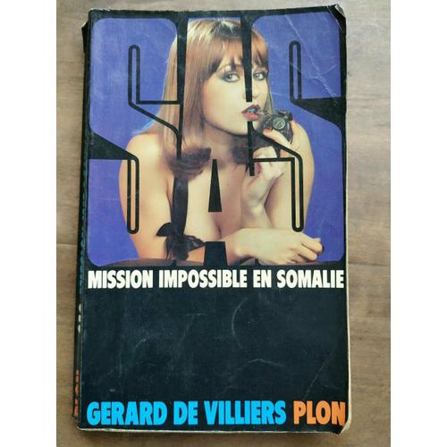 Grard De Villiers Sas Mission Impossible En Somalie   