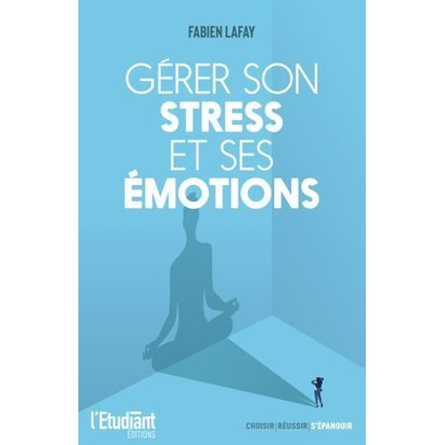 Grer Son Stress Et Ses motions  