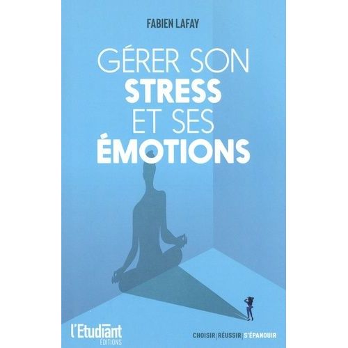 Grer Son Stress Et Ses motions    Format Grand Format 
